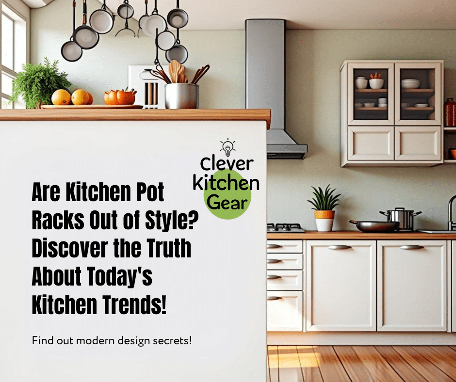 Are Kitchen Pot Racks Out of Style?