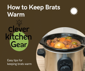 How to Keep Brats Warm in Slow Cooker
